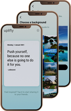 Three mobile phones displaying the Uplifty app with motivational quotes and background images